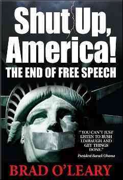 Shut Up, America!: The End of Free Speech cover