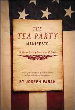 The Tea Party Manifesto: A Vision for an American Rebirth cover