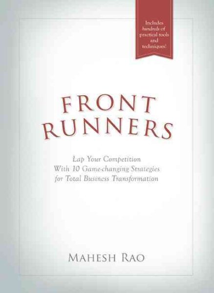 Front Runners - Lap Your Competition With 10 Game-Changing Strategies For Total Business Transformation cover