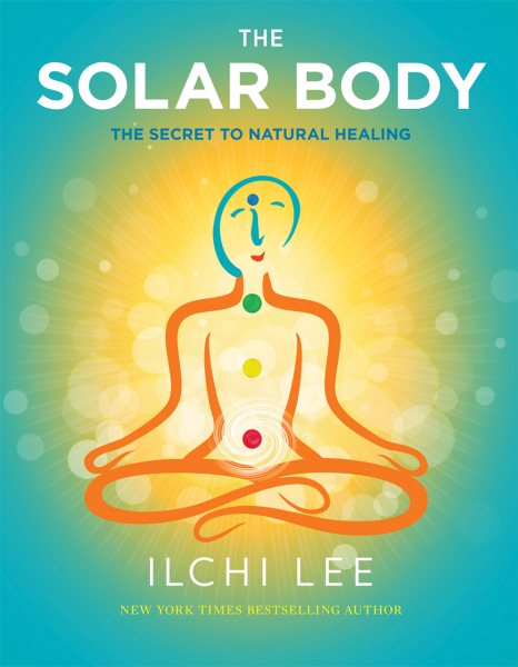 The Solar Body: The Secret to Natural Healing cover