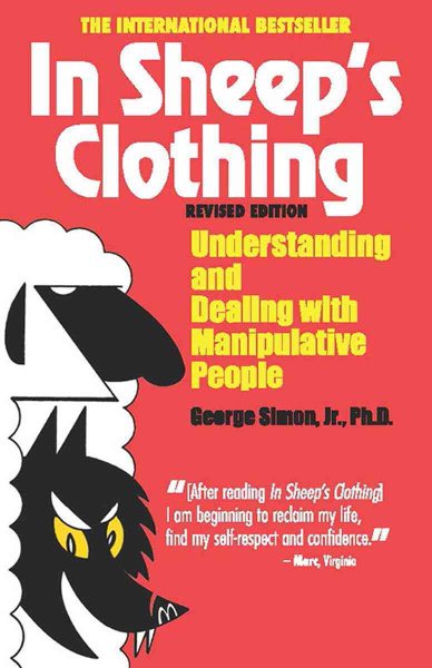 In Sheep's Clothing: Understanding and Dealing with Manipulative People cover