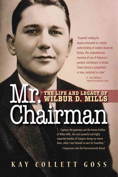 Mr. Chairman: The Life and Legacy of Wilbur D. Mills cover