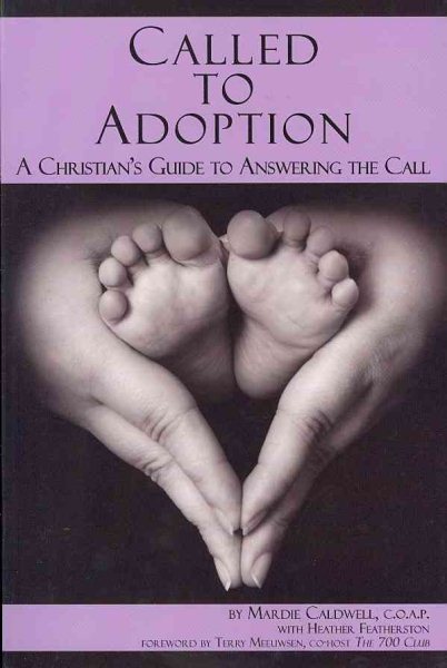 Called to Adoption: A Christian's Guide to Answering the Call cover