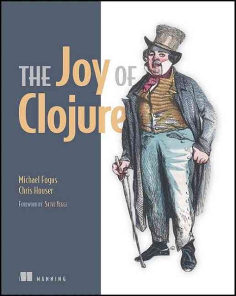The Joy of Clojure: Thinking the Clojure Way cover