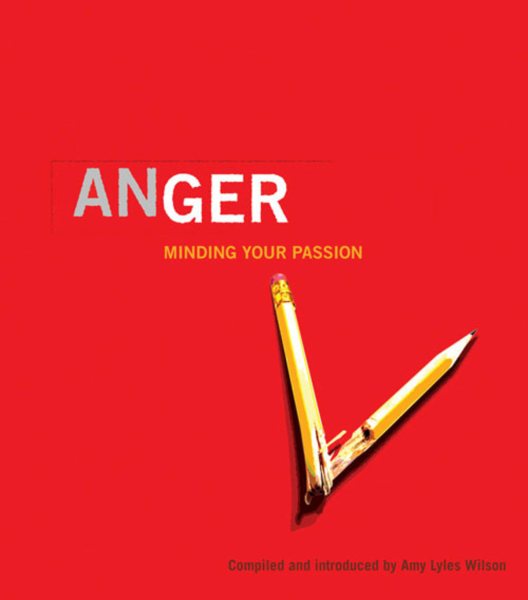Anger: Minding Your Passion cover