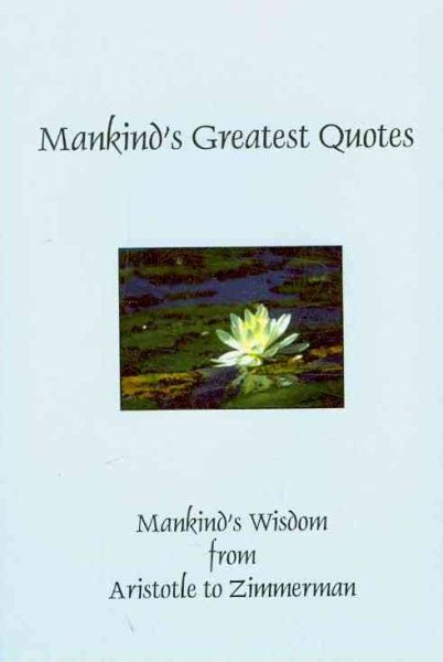 Mankind s Greatest Quotes (Hardcover)