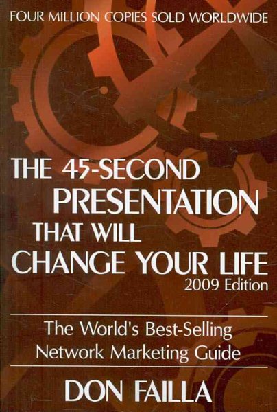 The 45 Second Presentation That Will Change Your Life cover