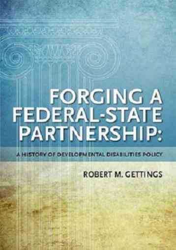 Forging a Federal State Partnership: A History of Federal Developmental Disabilities Policy cover