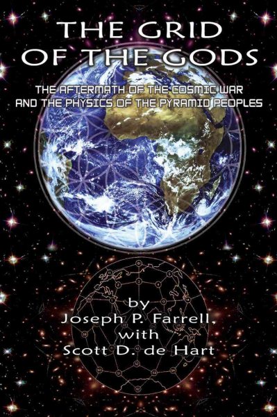 The Grid of the Gods: The Aftermath of the Cosmic War and the Physics of the Pyramid Peoples cover