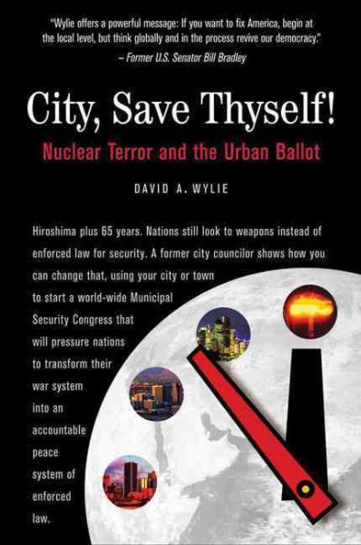 City, Save Thyself!: Nuclear Terror and the Urban Ballot cover