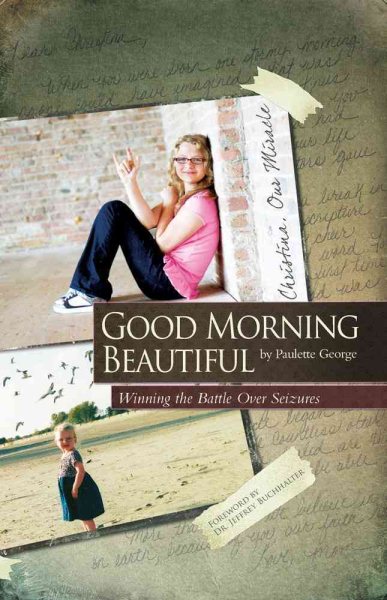 Good Morning Beautiful: Winning the Battle over Seizures cover