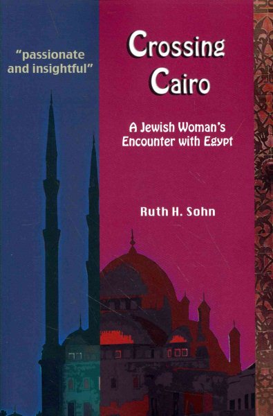 Crossing Cairo: a Jewish Woman's Encounter with Egypt cover