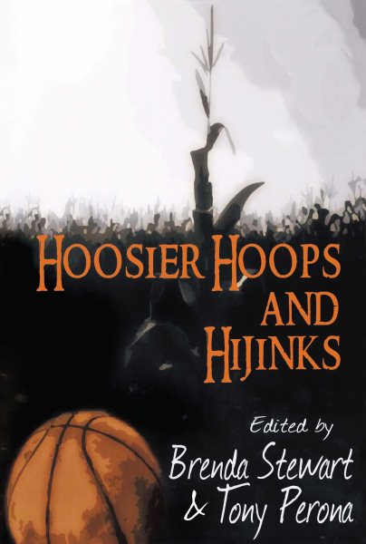 Hoosier Hoops and Hijinks: 16 Mysteries Set Amongst Indiana Hardcourts cover