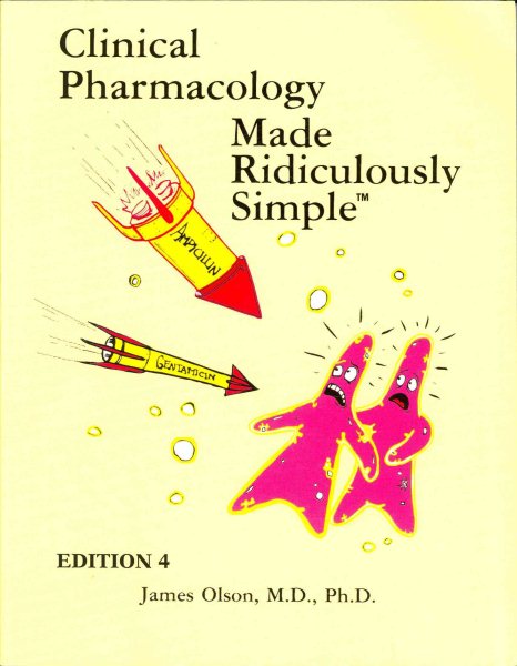 Clinical Pharmacology Made Ridiculously Simple cover