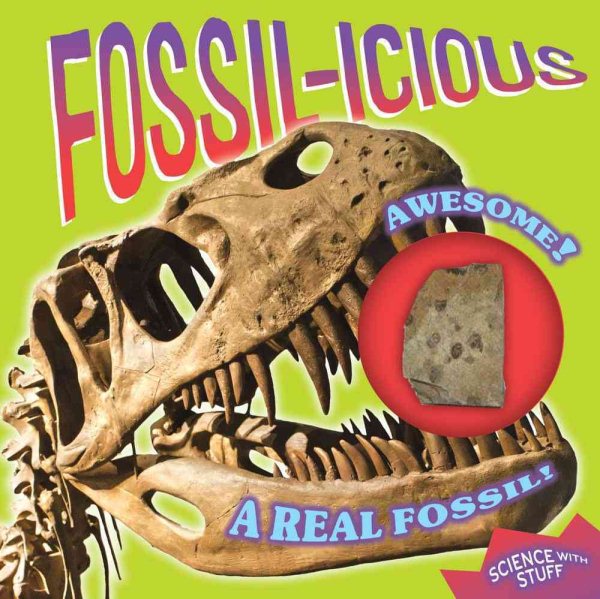 Fossil-icious (3) (Science with Stuff) cover