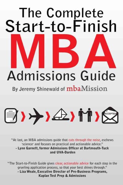 The Complete Start-to-Finish MBA Admissions Guide cover