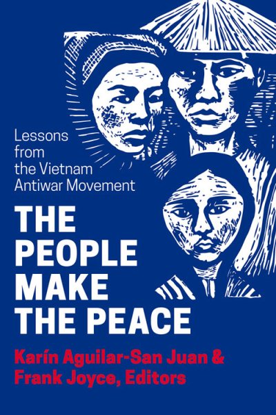 The People Make the Peace: Lessons from the Vietnam Antiwar Movement cover
