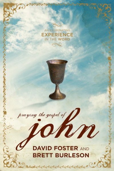 Praying the Gospel of John: An Illuminating Experience in the Word cover