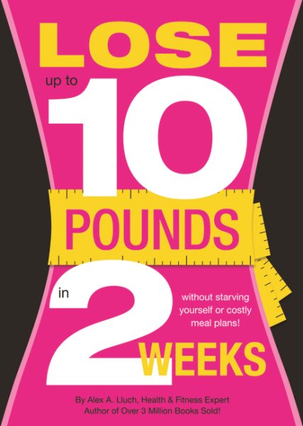 Lose Up to 10 Pounds in Two Weeks! cover