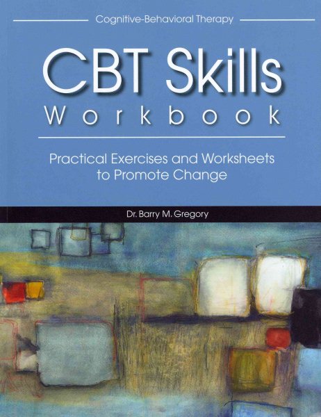 Cognitive-Behavioral Therapy Skills Workbook cover