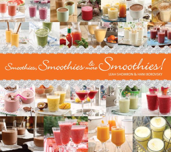 Smoothies, Smoothies & More Smoothies! cover