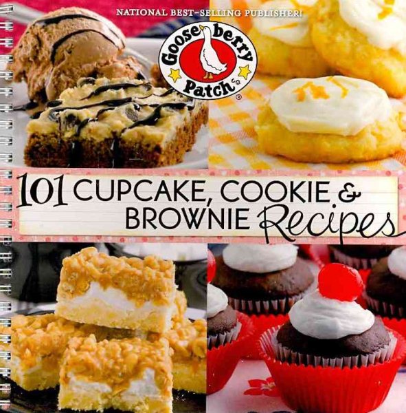 101 Cupcake, Cookie & Brownie Recipes (101 Cookbook Collection) cover