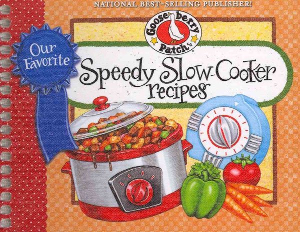 Our Favorite Speedy Slow-Cooker Recipes (Our Favorite Recipes Collection) cover