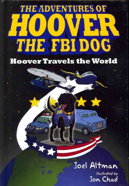 Hoover Travels the World (The Adventures of Hoover the FBI Dog)