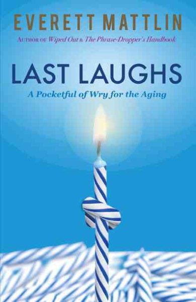Last Laughs - A Pocketful of Wry for the Aging cover