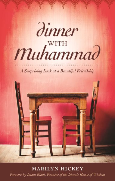 Dinner With Muhammad: A Surprising Look at a Beautiful Friendship cover