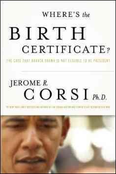 Where's the Birth Certificate?: The Case that Barack Obama is not Eligible to be President cover