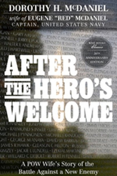 After the Hero's Welcome: A POW Wife's Story of the Battle Against a New Enemy cover