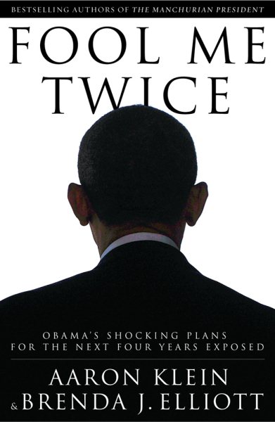 Fool Me Twice: Obama's Shocking Plans for the Next Four Years Exposed cover