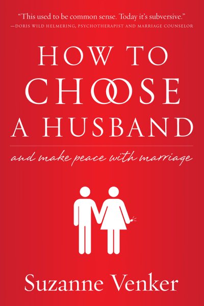 How to Choose a Husband: And Make Peace With Marriage cover
