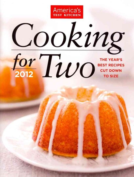 Cooking for Two 2012 (America's Test Kitchen) cover