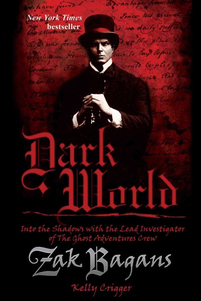 Dark World: Into the Shadows with the Lead Investigator of The Ghost Adventures Crew cover