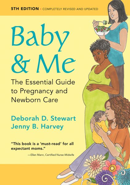 Baby & Me: The Essential Guide to Pregnancy and Newborn Care cover