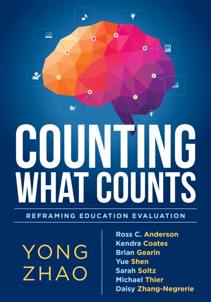 Counting What Counts: Reframing Education Outcomes (A Research-Based Look at the Traits and Skills that Contribute to School and Life Successes)