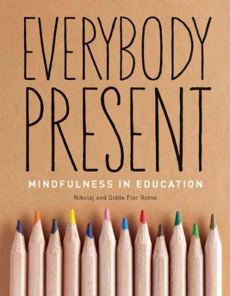Everybody Present: Mindfulness in Education cover