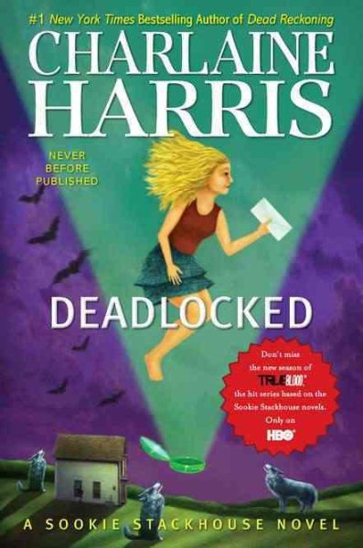 Deadlocked (Sookie Stackhouse/True Blood, Book 12)