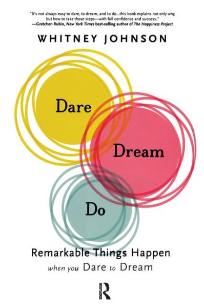 Dare, Dream, Do: Remarkable Things Happen When You Dare to Dream cover