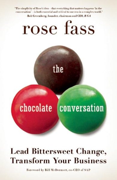 The Chocolate Conversation: Lead Bittersweet Change, Transform Your Business cover