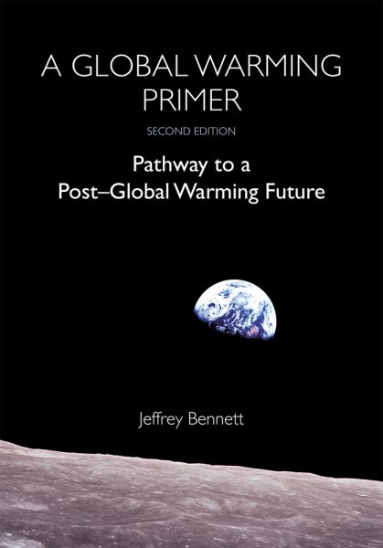 A Global Warming Primer: Pathway to a Post-Global Warming Future cover