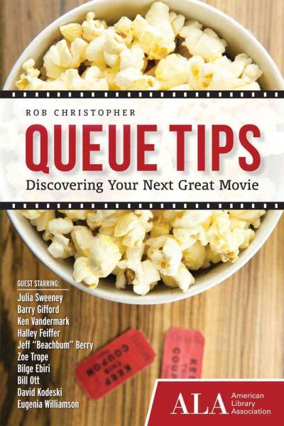 Queue Tips: Discovering Your Next Great Movie cover