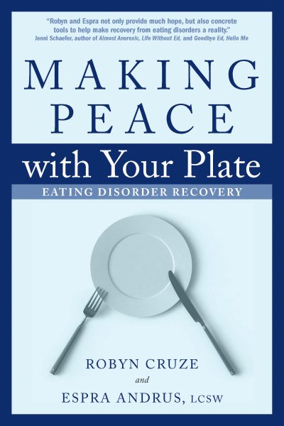 Making Peace with Your Plate: Eating Disorder Recovery cover
