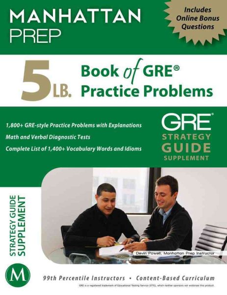 5 Lb. Book of GRE Practice Problems: Strategy Guide, Includes Online Bonus Questions cover