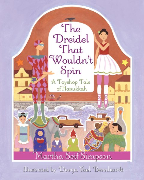 The Dreidel that Wouldn't Spin: A Toyshop Tale of Hanukkah cover