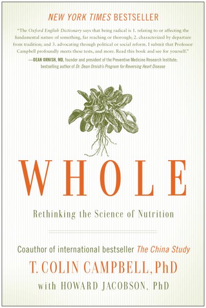 Whole: Rethinking the Science of Nutrition cover