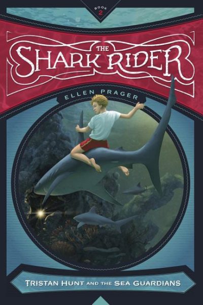 The Shark Rider (Tristan Hunt and the Sea Guardians) cover