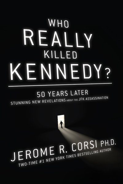 Who Really Killed Kennedy?: 50 Years Later: Stunning New Revelations About the JFK Assassination cover